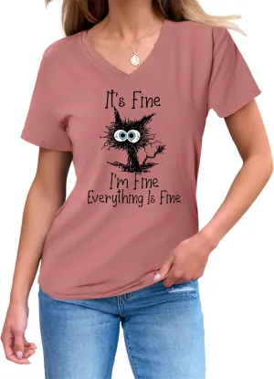Women's I'm Fine Everything is Fine T Shirts Funny Sayings Casual V-Neck T Shirt Cute Cat Graphic Tee Sarcastic Shirts